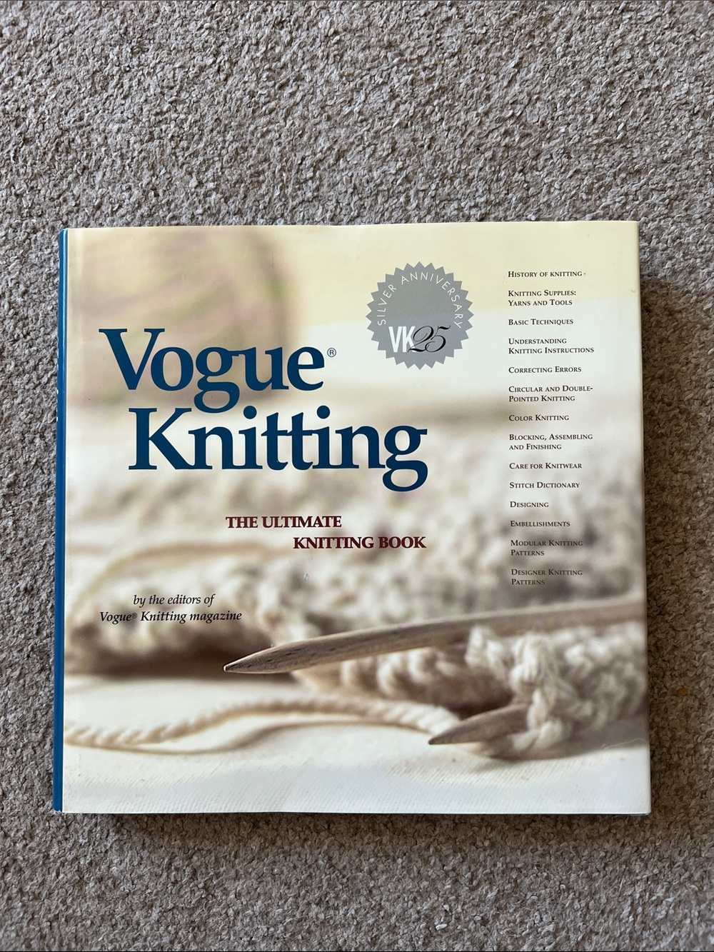 Vogue Knitting: The Ultimate Knitting Book - Silver Anniversary Edition
